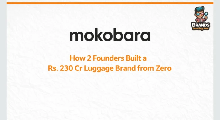 Mokobara founders Sangeet Agrawal and Navin Parwal - D2C luggage brand India